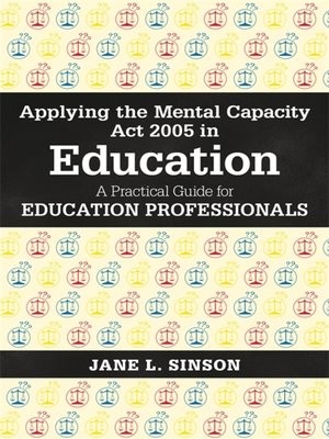cover image of Applying the Mental Capacity Act 2005 in Education